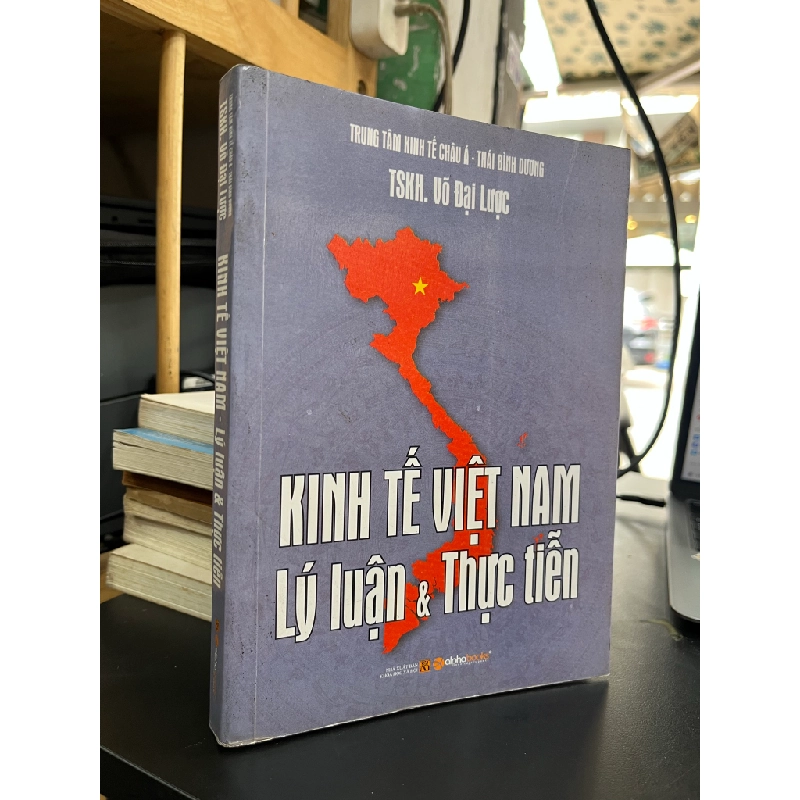 Kinh tế Việt Nam: Lý luận & Thực tiễn - TSKH. Võ Đại Lược 473687