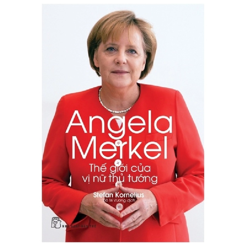 Angela Merkel - Thế Giới Của Vị Nữ Thủ Tướng - Stefan Kornelius ASB.PO Oreka Blogmeo 230225 395212