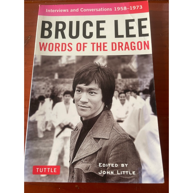 Bruce Lee Words of the dragon Interviews and conversations 1958-1973 547930
