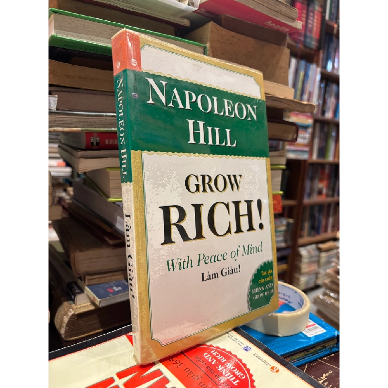 Grow rich with peace of mind - Làm giàu - Napoleon Hill 184020