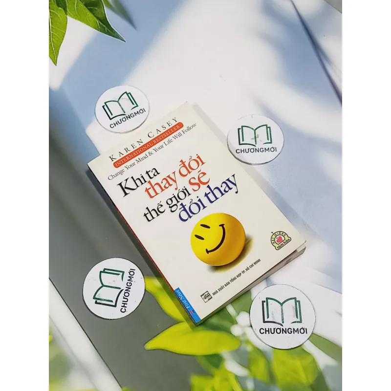 Khi Ta Thay Đổi Thế Giới Sẽ Đổi Thay - Karen Casey 705650