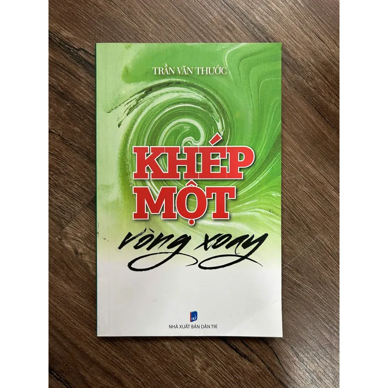 Khép Một Vòng Xoay – Trần Văn Thước 739625
