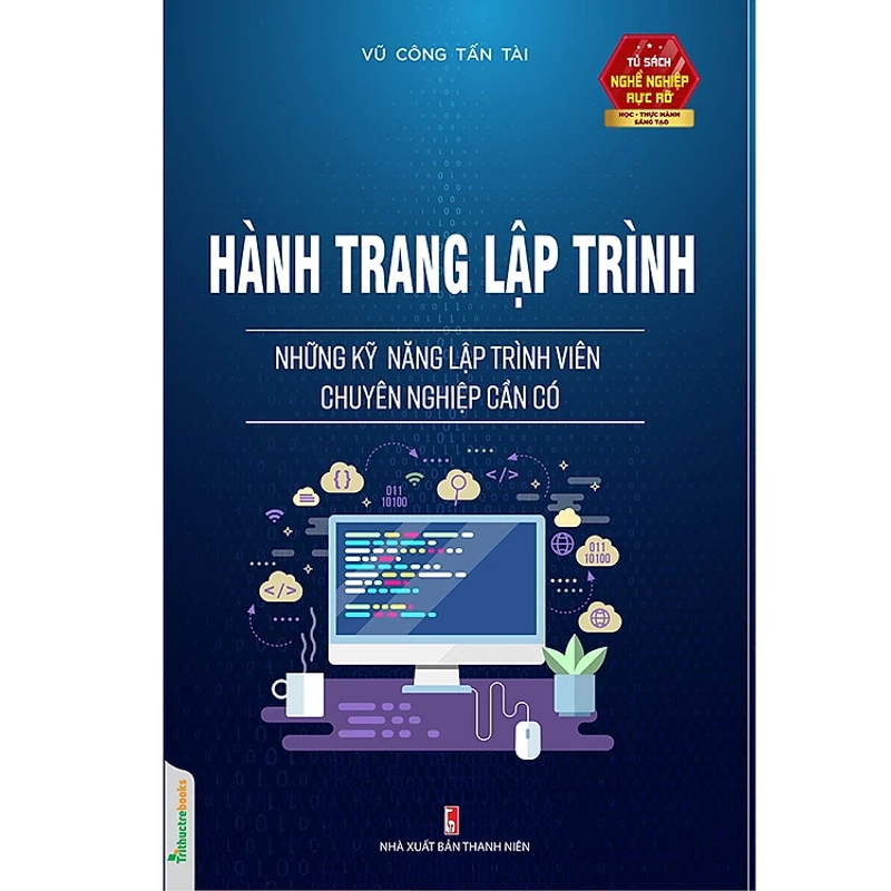 Hành Trang Lập Trình - Những Kỹ Năng Lập Trình Viên Chuyên Nghiệp Cần Có 454212