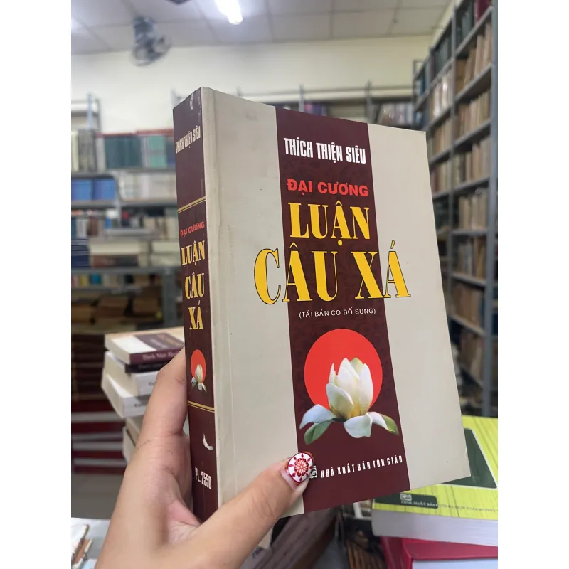 ĐẠI CƯƠNG LUẬN CÂU XÁ - THÍCH THIỆN SIÊU  1024668