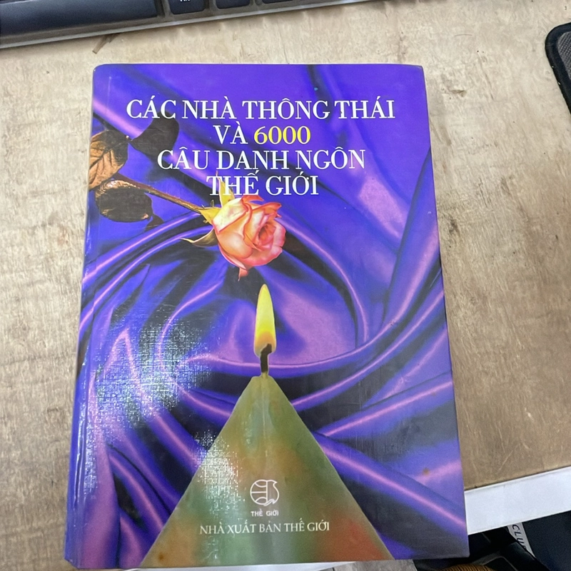 Các Nhà Thông Thái Và 6000 Câu Danh Ngôn Thế Giới - Bìa cứng .56 338781