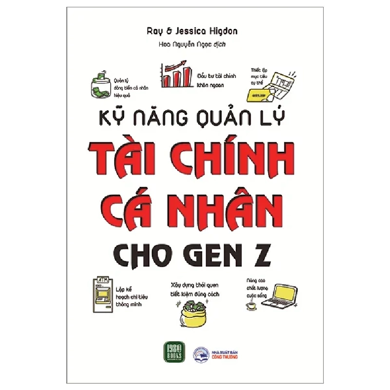 Kỹ Năng Quản Lý Tài Chính Cá Nhân Cho Gen Z - Ray & Jessica Higdon 280883