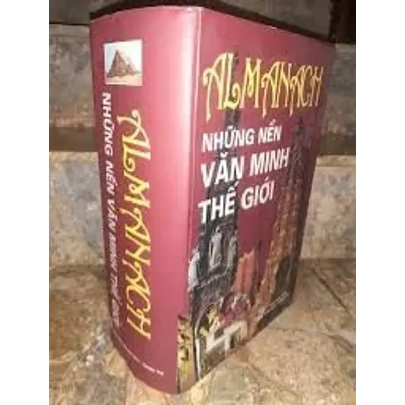 ALMANACH NHỮNG NỀN VĂN MINH THẾ GIỚI  732936