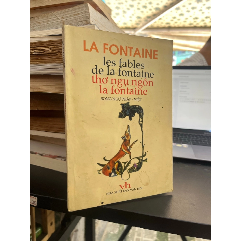 Thơ ngụ ngôn La Fontaine - Nguyễn Văn Vĩnh dịch (song ngữ Pháp-Việt) 422614