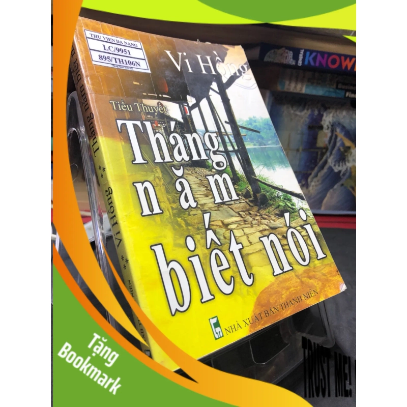 (TẶNG BOOKMARK) Tháng năm biết nói 2008 mới 70% ố bẩn nhẹ Vi Hồng RBK0906 SÁCH VĂN HỌC 952740