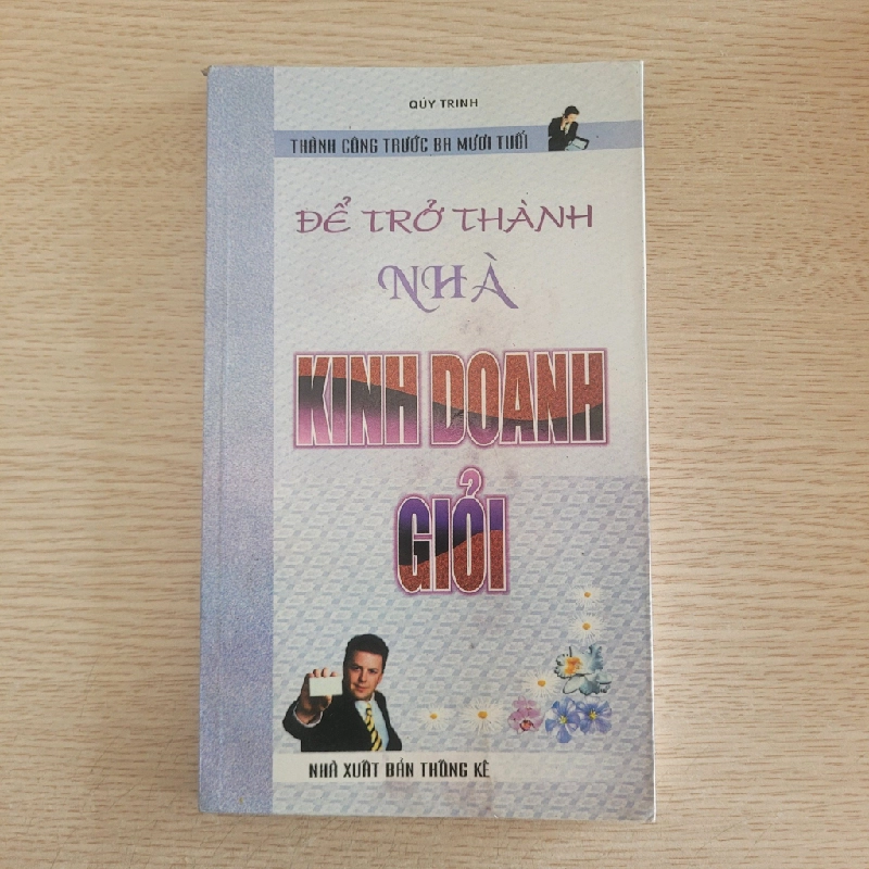 Để trở thành nhà kinh doanh giỏi - Quý Trinh 538539