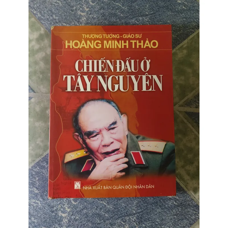 Chiến đấu ở Tây Nguyên - Thượng tướng giáo sư Hoàng Minh Thảo 740699