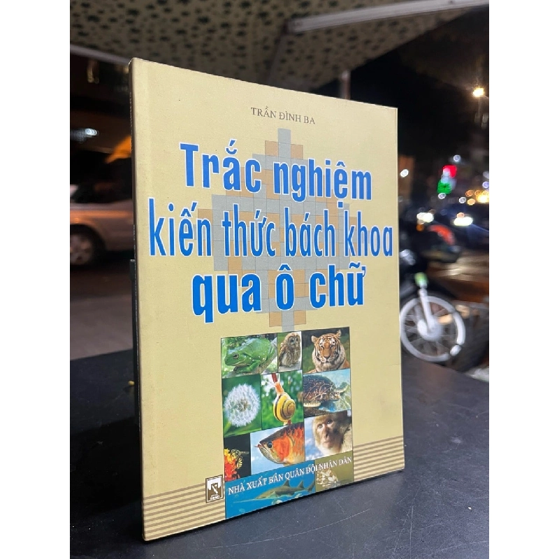 Trắc nghiệm kiến thức bách khao qua ô chữ - Trần Đình Ba 787768