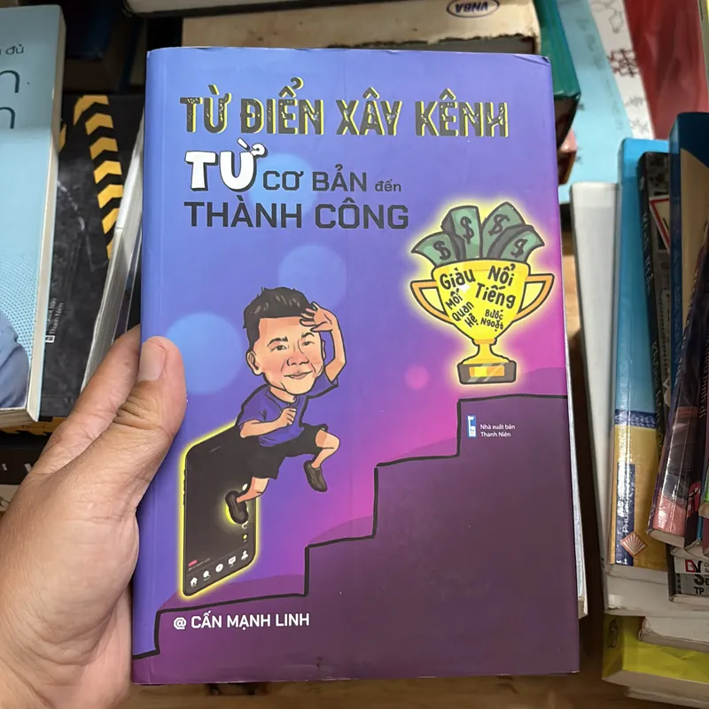 II Tựa sách: Từ Điển Xây Kênh Từ Cơ Bản Đến Thành Công - Cấn Mạnh Linh - 2022 444140