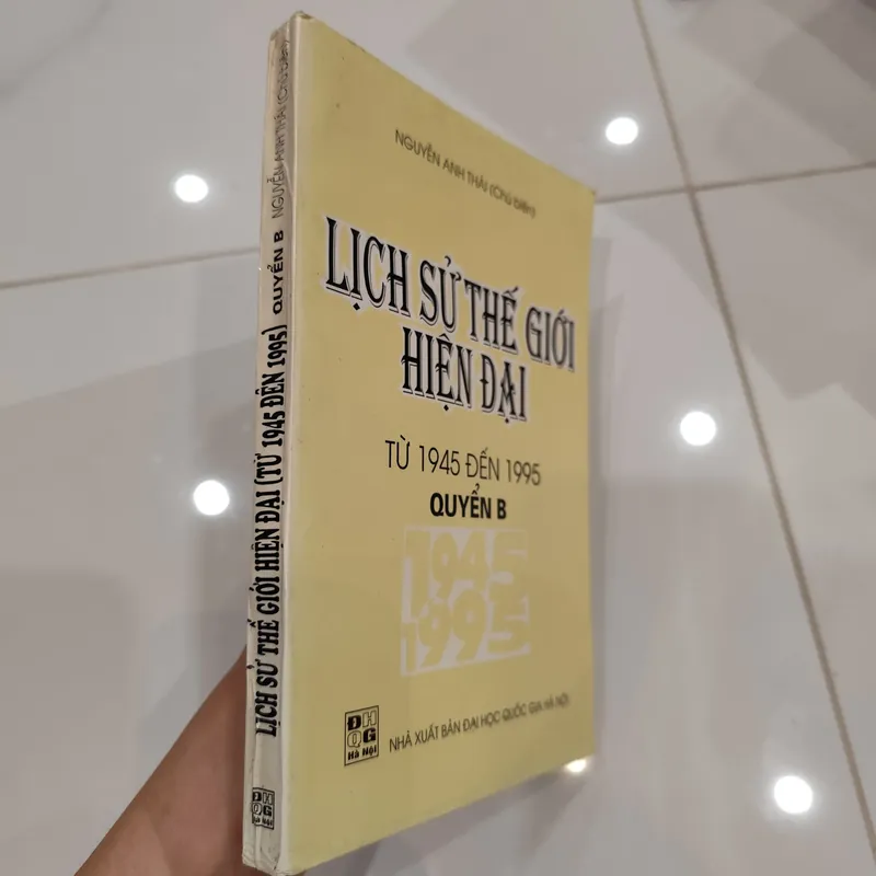 Lịch sử thế giới hiện đại từ 1945 đến 1995 quyển A+ quyển B 594391