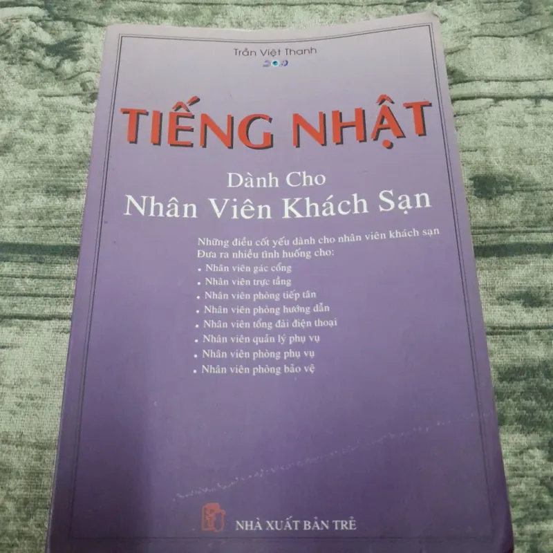 Tiếng Nhật dành cho Nhân Viên Khách Sạn. Biên soạn Trần Việt Thanh 785284