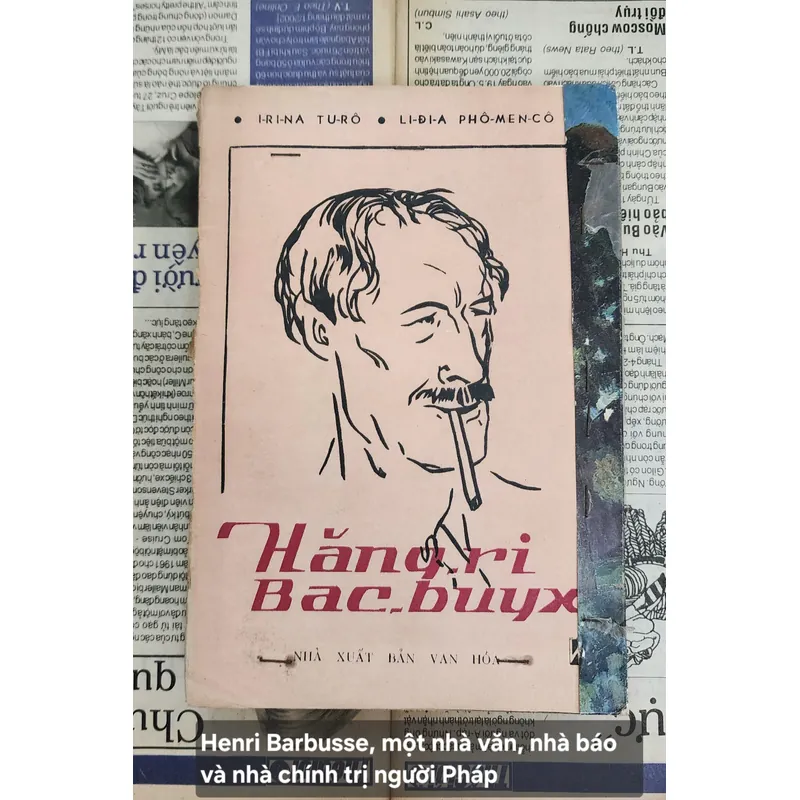 "Hăng-ri Bác-buyx", truyện ký danh nhân của Irina Turo - Lidia Phomenco (Vũ Việt dịch) 714593
