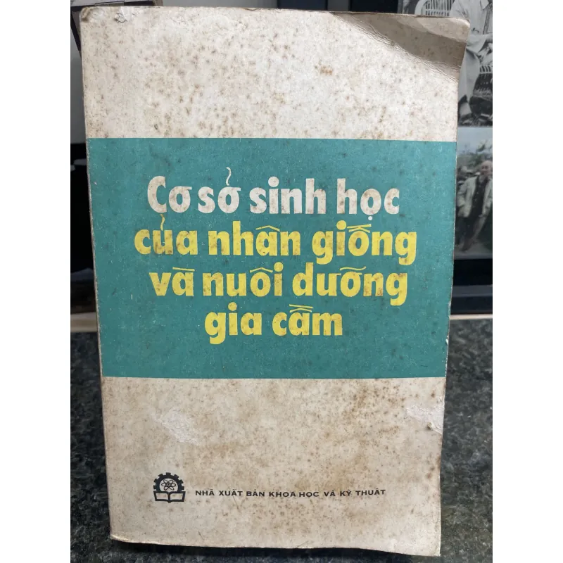 Cơ sở sinh học của nhân giống và nuôi dưỡng gia cầm XB1978 760395