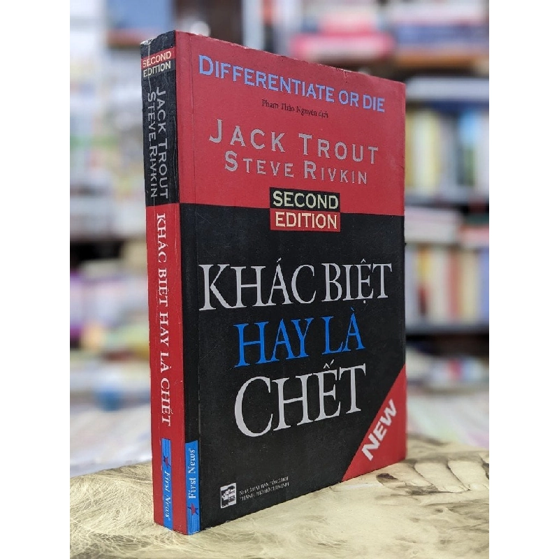 Khác biệt hay là chết - Jack Trout & Steve Rivkin 124620