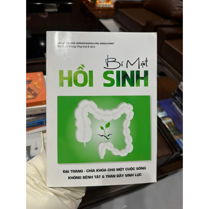 BÍ MẬT HỒI SINH – ĐẠI TRÀNG & SỨC KHỎE TỰ NHIÊN - K3 1012995