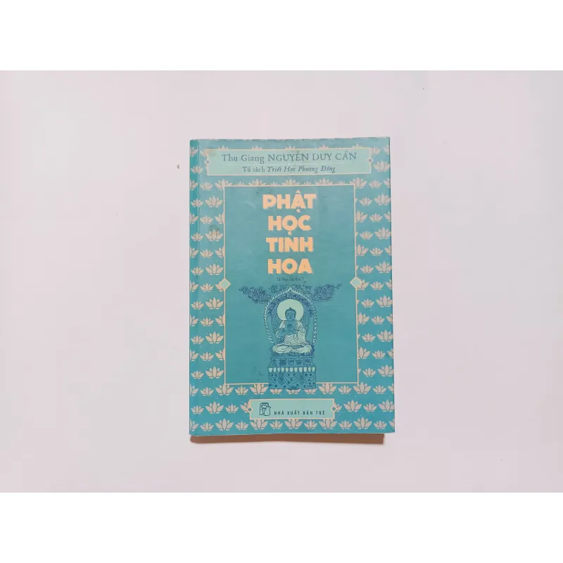 Phật Học Tinh Hoa - Thu Giang Nguyễn Duy Cần 788475