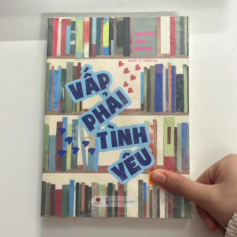Sách “ Vấp Phải Tình Yêu” – Maggie Ann Martin (Nguyễn Thị Phương dịch) 785172