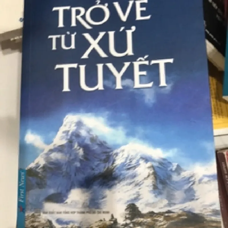 [Sách Cũ SCGR] Trở về xứ tuyết TKB2606 TÂM LINH - TÔN GIÁO - THIỀN 676699