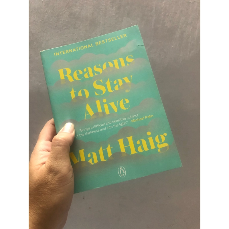 Reasons to Stay Alive (Lý do để sống tiếp) - Matt Haig (bản tiếng Anh, mới 99%) 325452