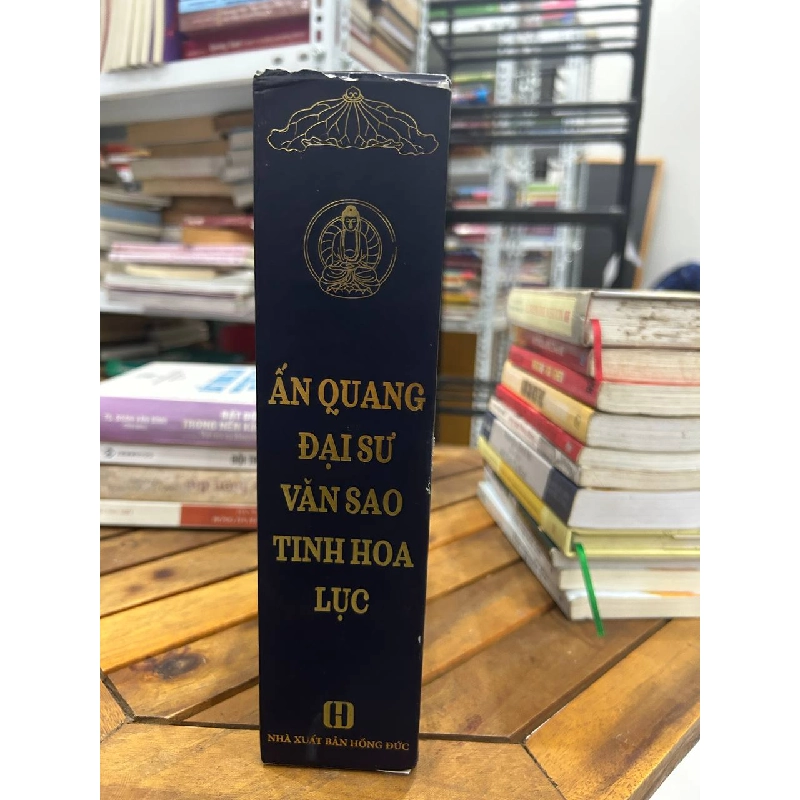 Ấn Quang Đại Sư Văn Sao Tinh Hoa Lục - Ấn Quang Đại Sư 994143