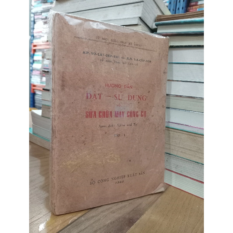 Hướng dẫn đặt - sử dụng và sửa chữa máy công cụ - A.P, Vờ-lát-dép-xki, M.O. I-a-cốp-son 734348