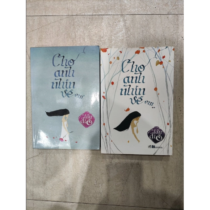 Cho anh nhìn về em - Tân Di Ổ 275167