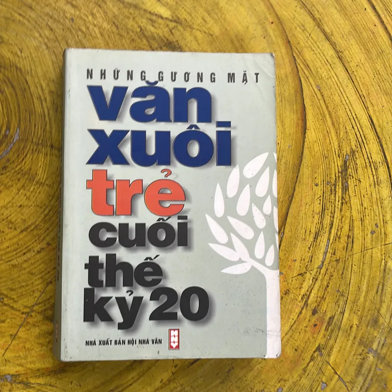 NHỮNG GƯƠNG MẶT VĂN XUÔI TRẺ CUỐI THẾ KỶ 20 735512