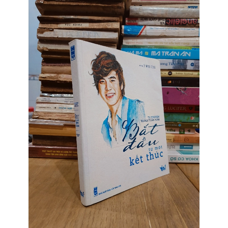 Tự truyện Wanbi Tuấn Anh: Bắt đầu từ một kết thúc - Nhà báo Lý Minh Tùng 755820