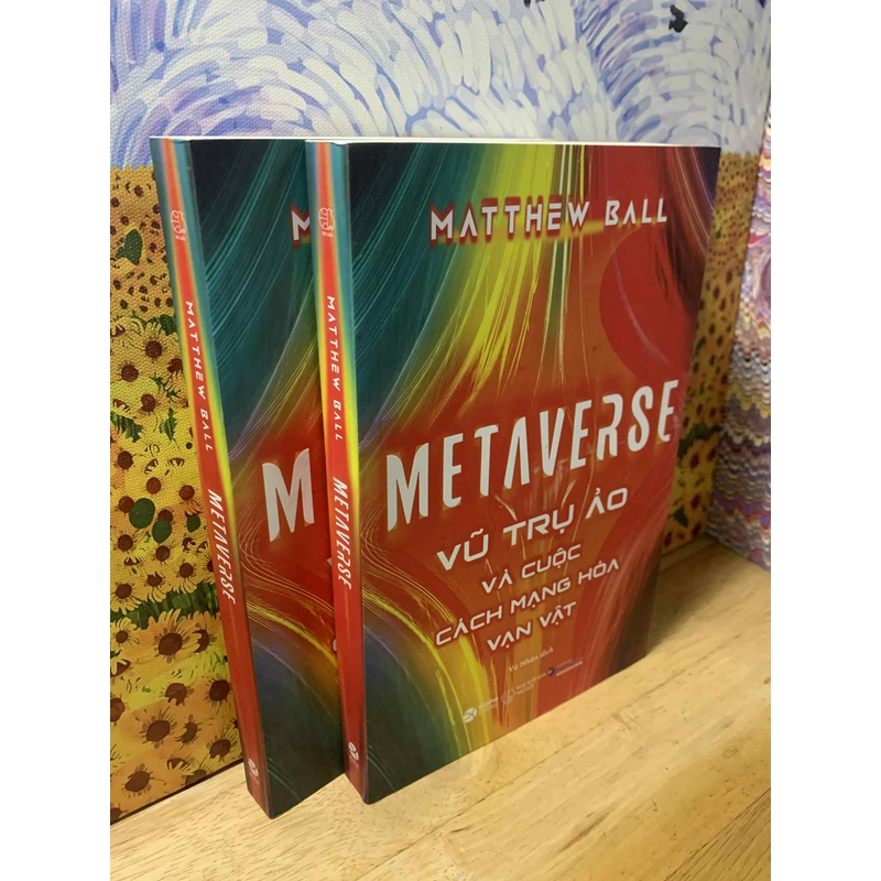 Metaverse: Vũ Trụ Ảo Và Cuộc Cách Mạng Hóa Vạn Vật 538021