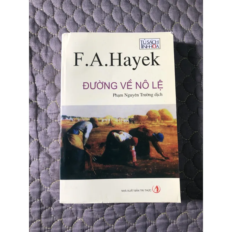 sách Đường Về Nô Lệ - F.A. Hayek 999566