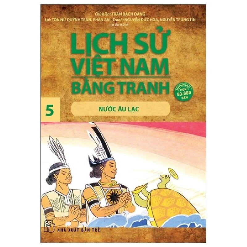 Sách - Lịch Sử Việt Nam Bằng Tranh - Tập 5: Nước Âu Lạc - Trần Bạch Đằng, Tôn Nữ Quỳnh Trân, Phan An HCM.PO 353381