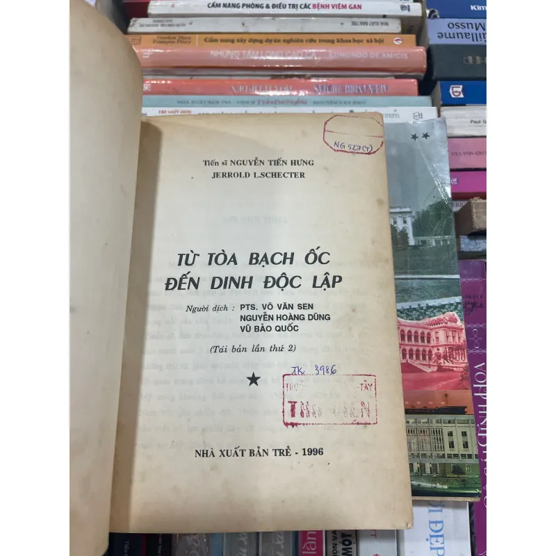 TỪ TOÀ BẠCH ỐC ĐẾN DINH ĐỘC LẬP (2 CUỐN) - JERROLD L. SCHECTER, NGUYỄN TIẾN HƯNG  992988