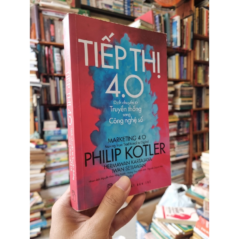 Tiếp thị 4.0 dịch chuyển từ truyền thông sang công nghệ - Philip Kotler 126663