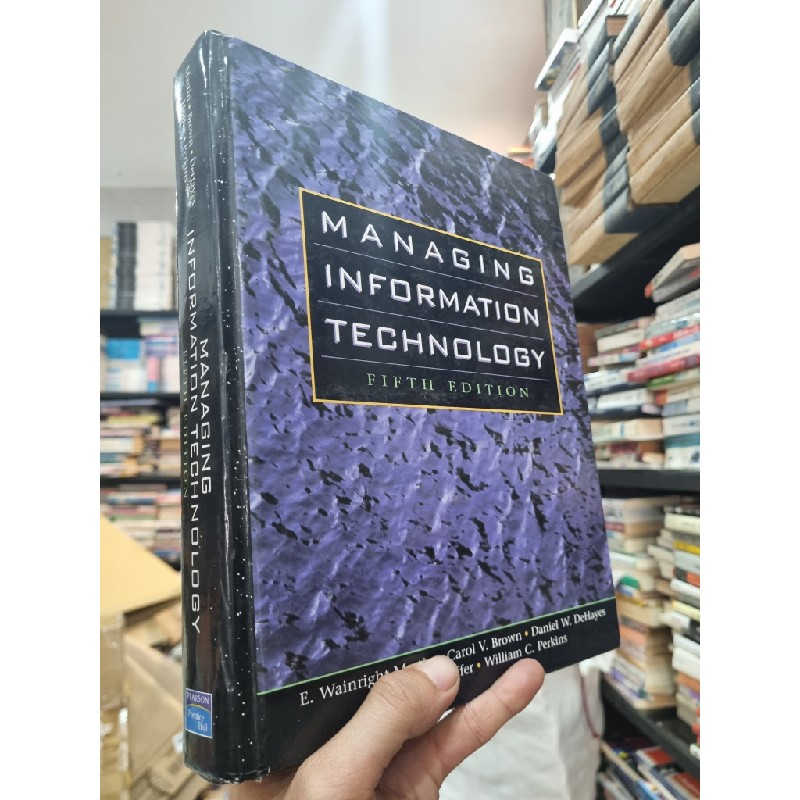 MANAGING INFORMATION TECHNOLOGY (5th Edition) - E. Wainright Martin 144629