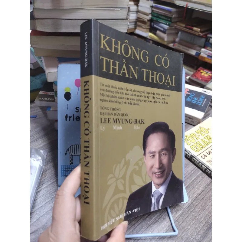 Sách: Không có thần thoại  Tác giả: Lee Myung - Bak (A3) 601140