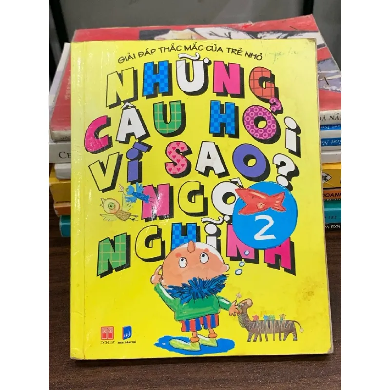 Những câu hỏi vì sao? – Ngộ Nghĩnh 561629