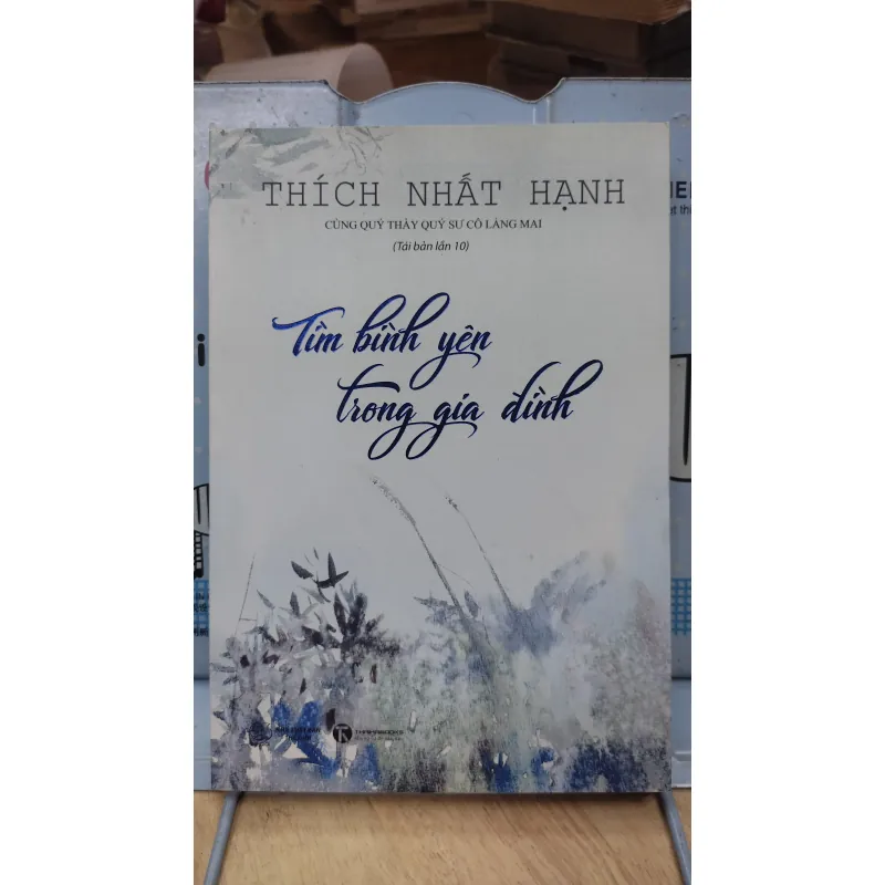 Sách: Tìm bình yên trong gia đình - TG: Thích Nhất Hạnh (B3) 1047342