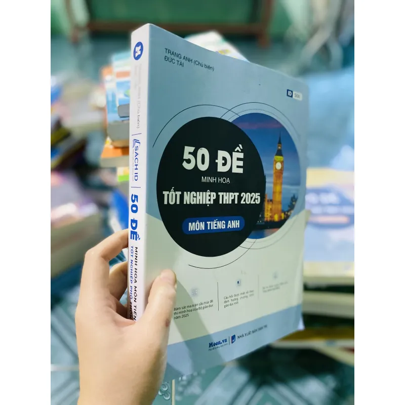 50 Đề Minh Họa Tốt Nghiệp THPT 2025 - Môn Tiếng Anh 749241