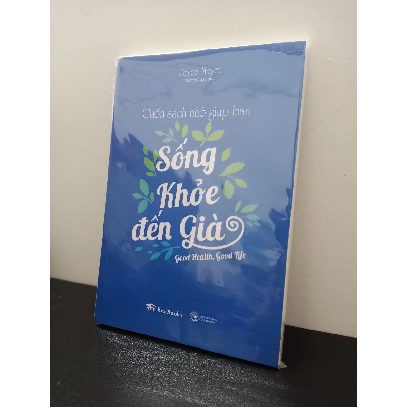 Cuốn sách nhỏ giúp bạn sống khỏe đến già - Joyce Meyer New 100% HCM.ASB2403 341122