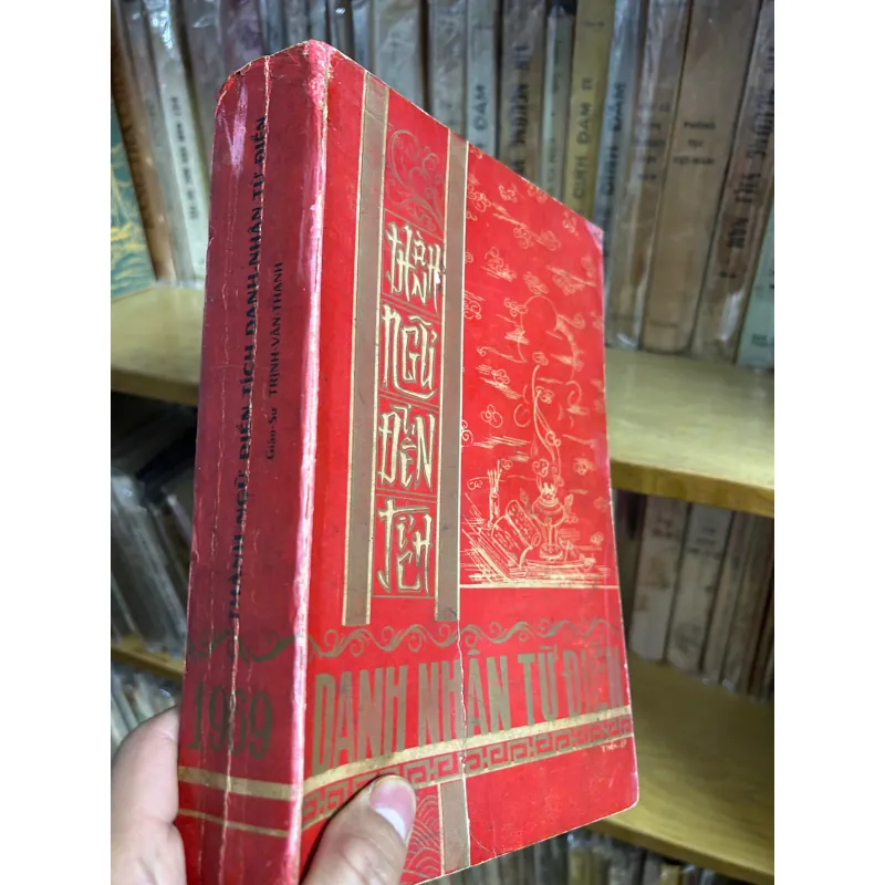 Thành-ngữ Điển-tích Danh-nhân Từ-điển (Quyền I) - Giáo sư Trịnh Vân Thanh 781337