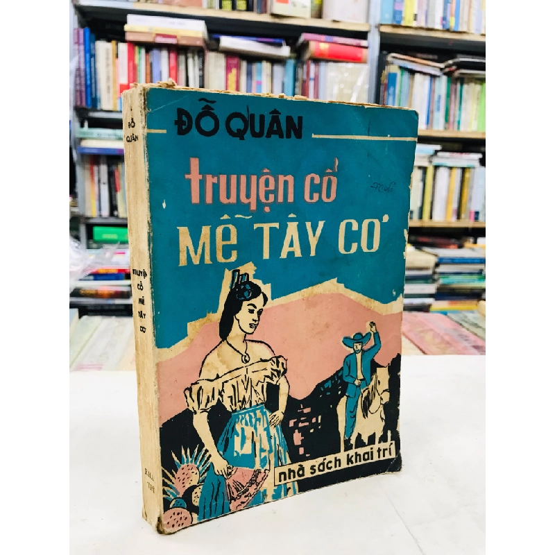 Truyện cổ Mễ Tây Cơ - Đỗ Quân 128626