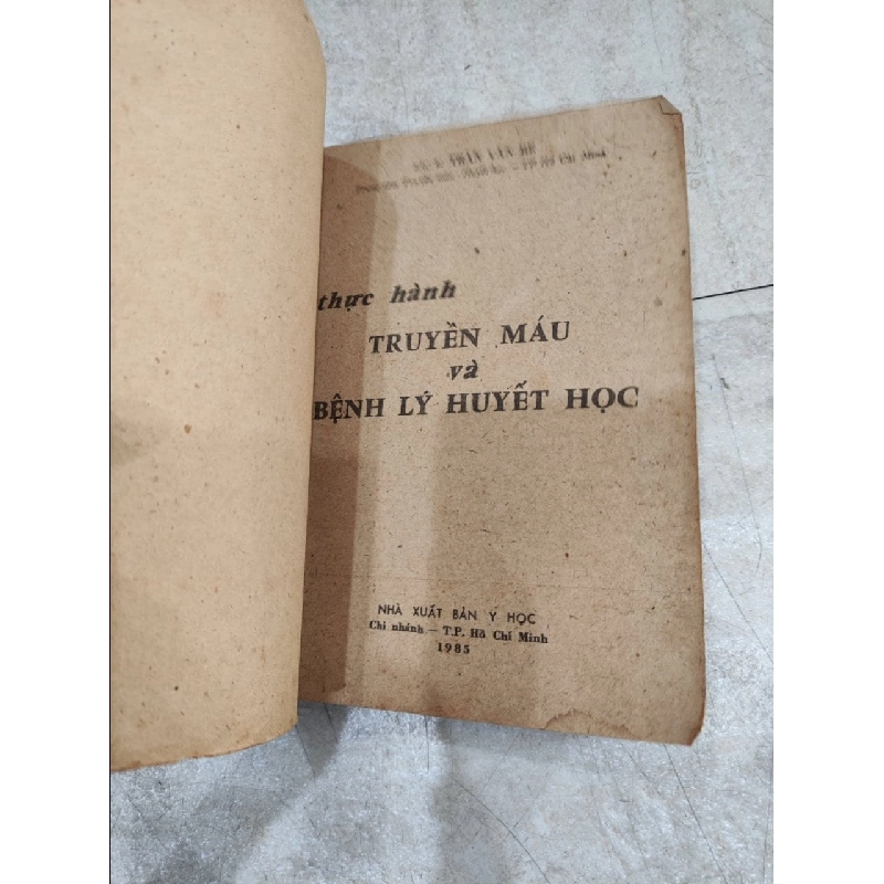 Thực Hành Truyền Máu và Bệnh Lý Huyết Học - Bác Sĩ Trần Văn Bé 1054095
