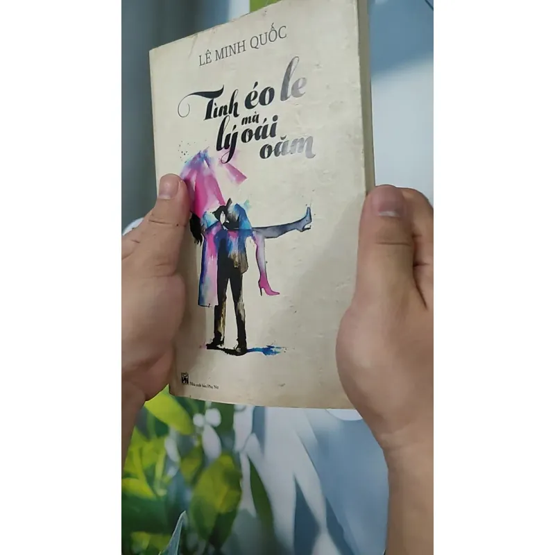 Tình Éo Le Mà Lý Oái Oăm - Lê Minh Quốc 798357