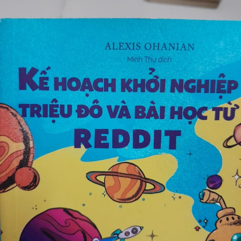 Sách khởi nghiệp- KẾ HOẠCH TRIỆU ĐÔ VÀ BÀI HỌC REDDITTg. Alexis Ohanian 593835
