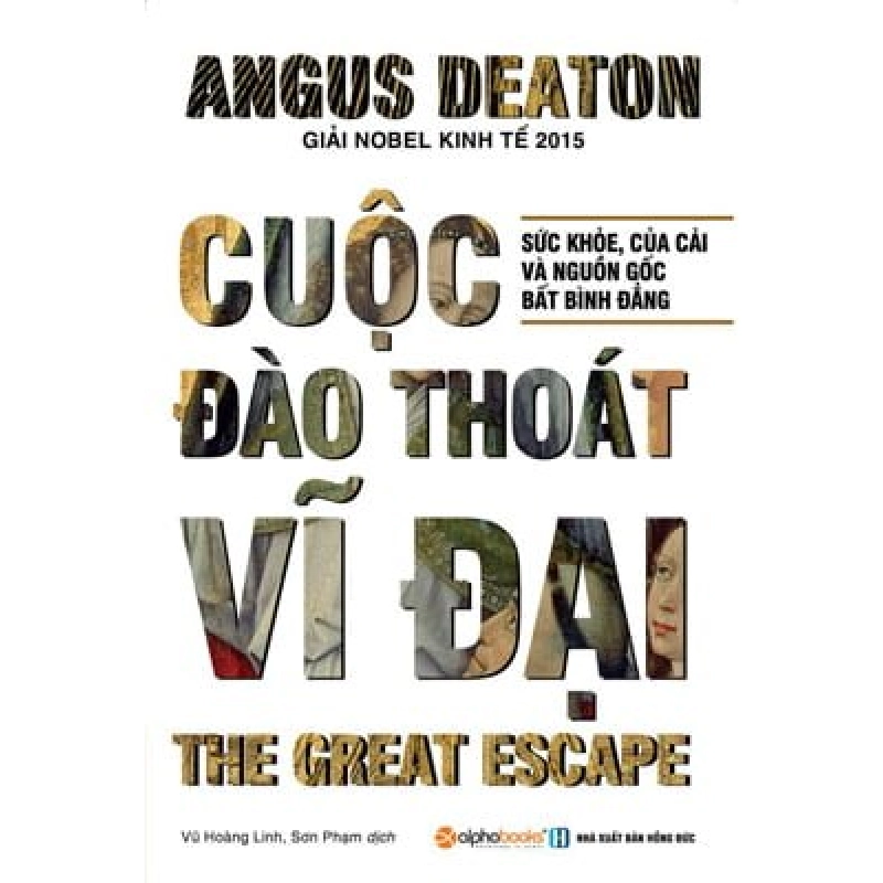 Cuộc Đào Thoát Vĩ Đại - Angus Deaton, Vũ Hoàng Linh, Sơn Phạm ASB.PO Oreka Blogmeo 230225 394941