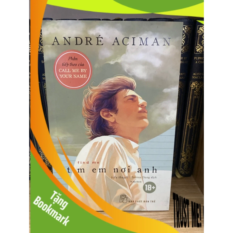 (TẶNG BOOKMARK) Tìm em nơi anh- Andre’ Aciman- Sách mới 95% Sách văn học RBK0302 953884
